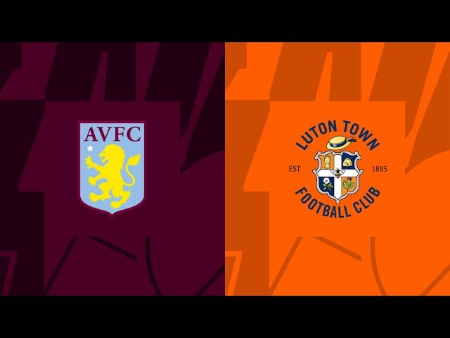 Aston Villa vs Luton