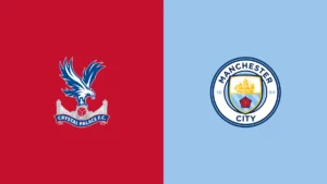 Watch Crystal Palace vs Manchester City Match Full Replay Online
