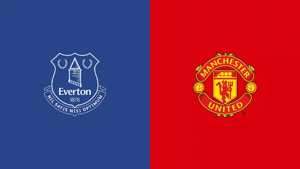 Watch Everton vs Manchester United Match Full Replay Online
