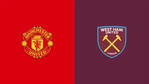 Watch Manchester United vs West Ham Match Full Replay Online