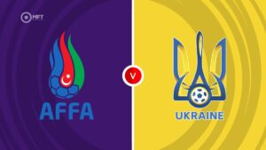 Watch Azerbaijan vs Ukraine Match Full Replay Online