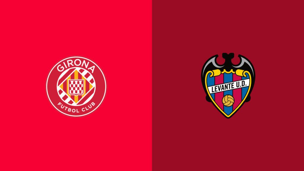 Watch Girona FC vs Levante UD Match Full Replay Online