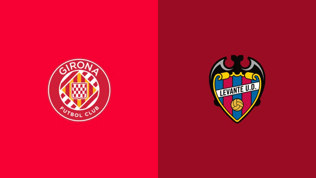 Watch Girona FC vs Levante UD Match Full Replay Online