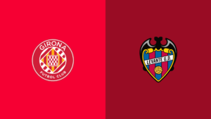 Watch Girona FC vs Levante UD Match Full Replay Online