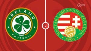 Watch Ireland vs Hungary Match Full Replay Online