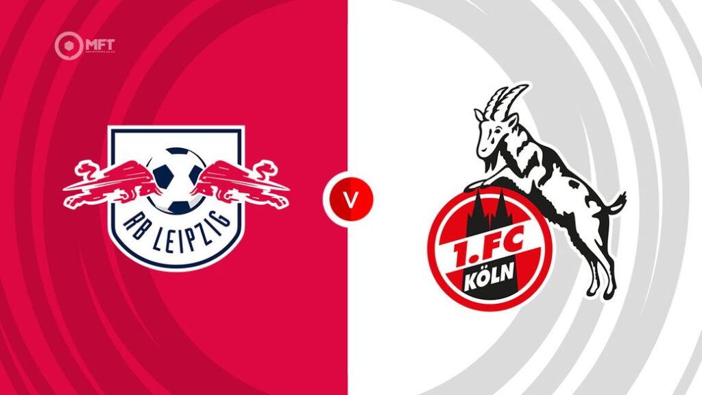 Watch RB Leipzig vs FC Koln Match Full Replay Online
