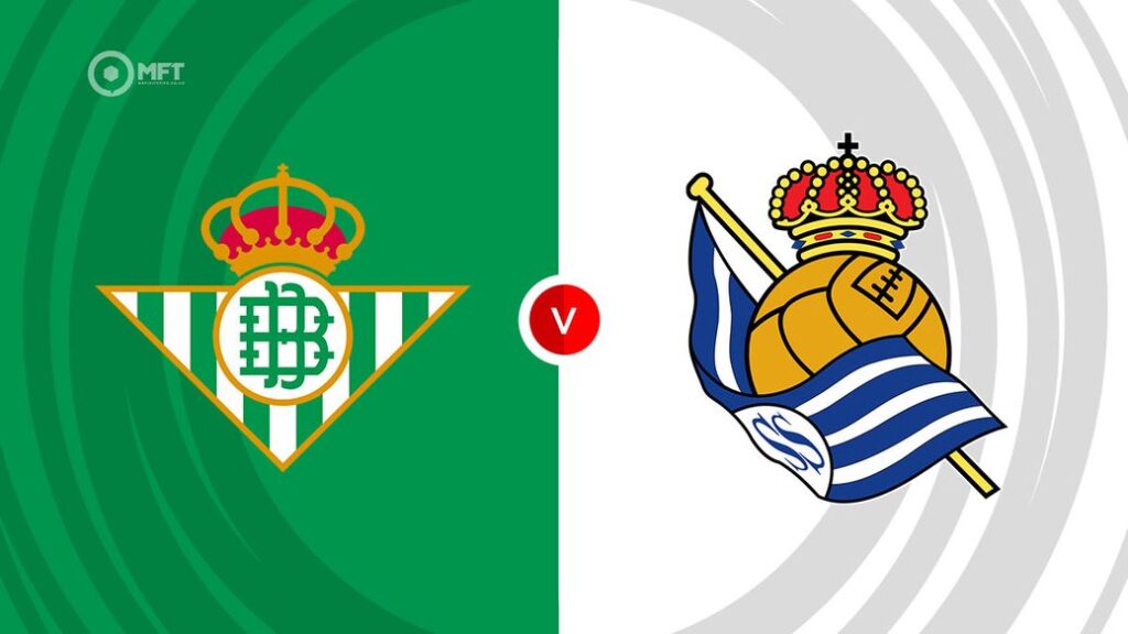 Watch Real Betis vs Real Sociedad Match Full Replay Online