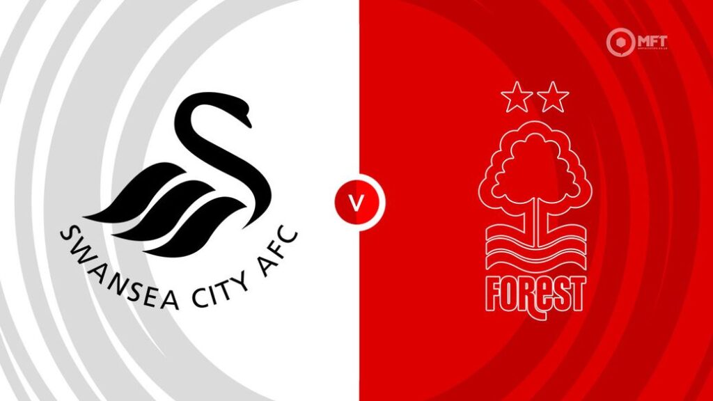Watch Swansea City vs Nottingham Forest Match Full Replay Online