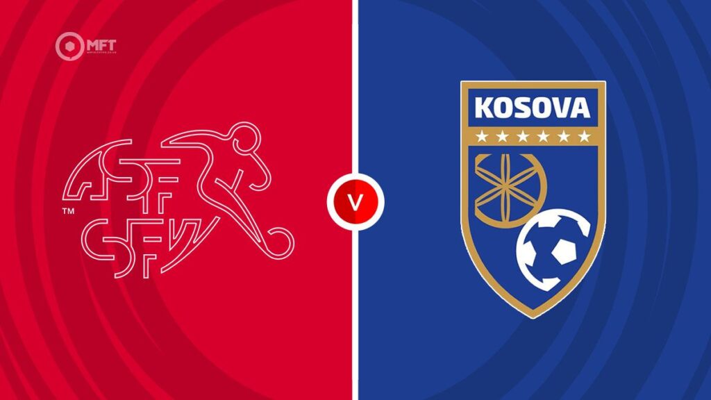 Watch Switzerland vs Kosovo Match Full Replay Online