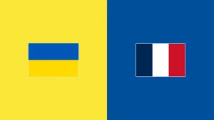 Watch Ukraine vs France Match Full Replay Online